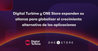 Digital Turbine presentará un paquete de soluciones para el crecimiento de las aplicaciones de Android e iOS, que incluye al mercado de aplicaciones alternativas líderes de ONE Store, a Norteamérica, la UE y Latinoamérica.