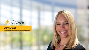 Crowe LLP launches human capital consulting practice and hires industry leader Joy Duce