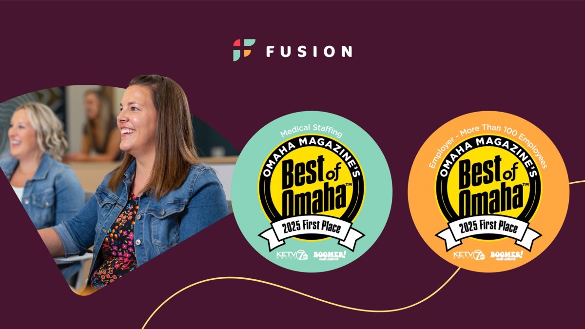 Fusion Wins Best Medical Staffing Company and Best Employer in 2025 Best of Omaha Contest