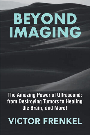 New Book Highlights Emerging Therapeutic Uses of Ultrasound Technology in Medical Applications