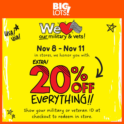 Active Military and Veteran's Receive 20% off Everything with Coupon Nov 8-11 at Big Lots.