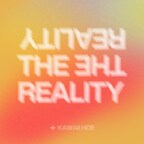 Cover artwork of 'The Reality' by KAWAII HOE