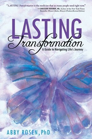 Dr. Abby Rosen's award-winning self-improvement guide 'LASTING Transformation' is now available in audiobook format