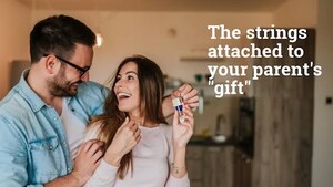 Strings Attached: The Catch When Parents Gift You A Down Payment