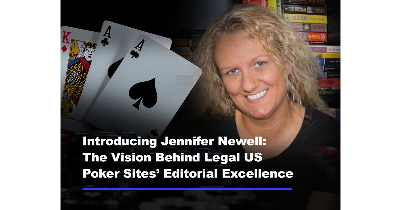 Legal US Poker Sites announces Jennifer Newell as Editor-in-Chief, securing the site’s editorial future and making it a safe space for all poker players and fans