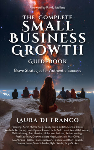 Brave Healer Productions Releases "The Complete Small Business Growth Guidebook," the First Title of Its New Brave Books Imprint