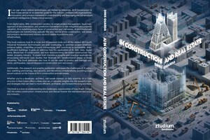 AI In Construction And Real Estate - Disrupting The $379 Trillion Industry: Book Research By Dinis Guarda & Ztudium