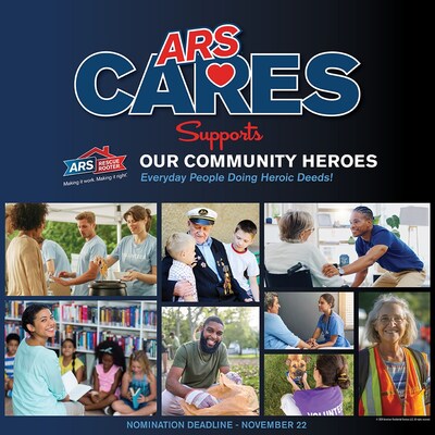 Nominate a Community Hero today by visiting ars.com/ars-cares