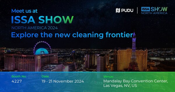 Pudu Robotics Unveils its Latest Suite of AI Robotic Cleaning Solutions at ISSA Show North America 2024