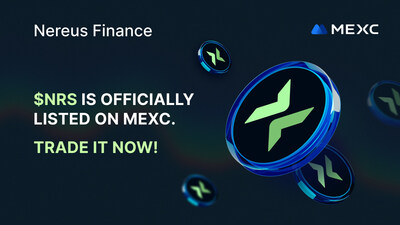 Nereus Finance Launches its NRS Token on MEXC, Kicking Off Series of Exchange Listings