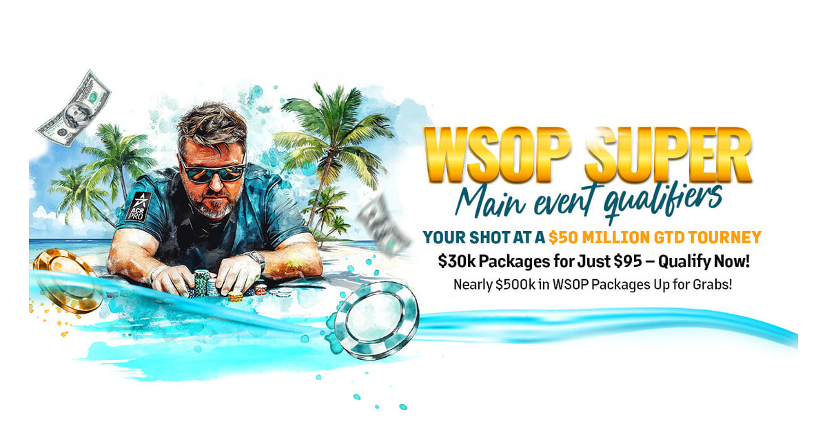 ACR Poker Offers 15 WSOP Paradise Packages for  Million Guaranteed Super Main Event