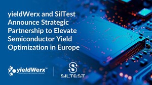 SilTest Semiconductors and yieldWerx Announce Strategic Partnership to Elevate Semiconductor Yield Optimization in Europe