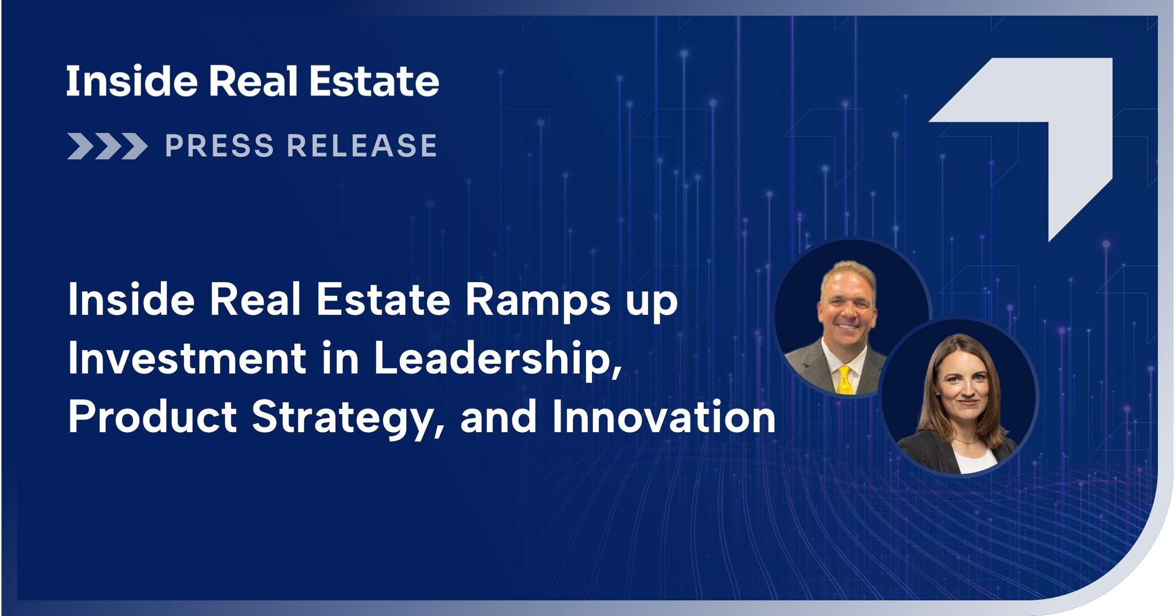 Inside Real Estate Ramps up Investment in Leadership, Product Strategy and Innovation, Appointing New Chief Product Officer and Chief Revenue Officer