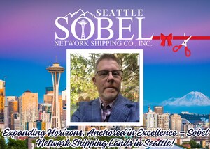 Sobel Network Shipping Co., Inc. Expands with New Seattle Office, Welcoming Industry Veteran Mark Toulson as Branch Manager