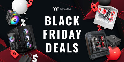Thermaltake Black Friday And Cyber Monday Sale Offers Savings Of Up To Thermaltake Black Friday And Cyber Monday Sale Offers Savings Of Up To 250 Dollars On Gaming PCs And 