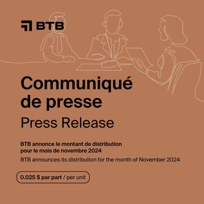 Distributions 11.2024 (CNW Group/BTB Real Estate Investment Trust)