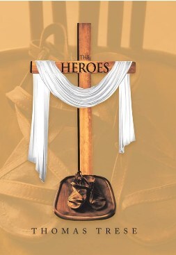 The Heroes: New Christian Fiction Book Aims to Inspire Faith Through Adventure and Redemption