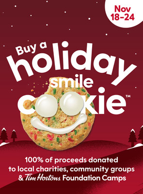 Tim Hortons Holiday Smile Cookie campaign is here, with 100% of proceeds donated to local charities and community groups, including Tim Hortons Foundation Camps