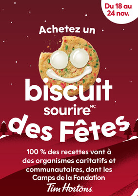 Tim Hortons lance aujourd'hui sa campagne du biscuit sourire des Fêtes - 100 % des recettes sont versées à des organismes caritatifs et communautaires locaux, et aux Camps de la Fondation Tim Hortons