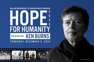 Ken Burns to be Honored at Dallas Holocaust and Human Rights Museum Annual Hope for Humanity Dinner