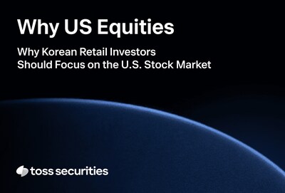 Toss Securities Launches Dedicated Research Center for Retail Investors Focusing on US Stock Markets Toss Securities Launches Dedicated Research Center for Retail Investors Focusing on US Stock Markets