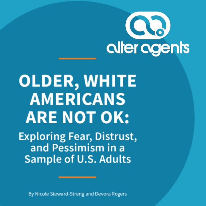 Older, White Americans Are Not OK: Exploring Fear, Distrust, and Pessimism in a Sample of U.S. Adults