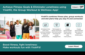 YirahFit Launches a Crowdfunding Campaign to Revolutionizes Fitness and Combats Loneliness!