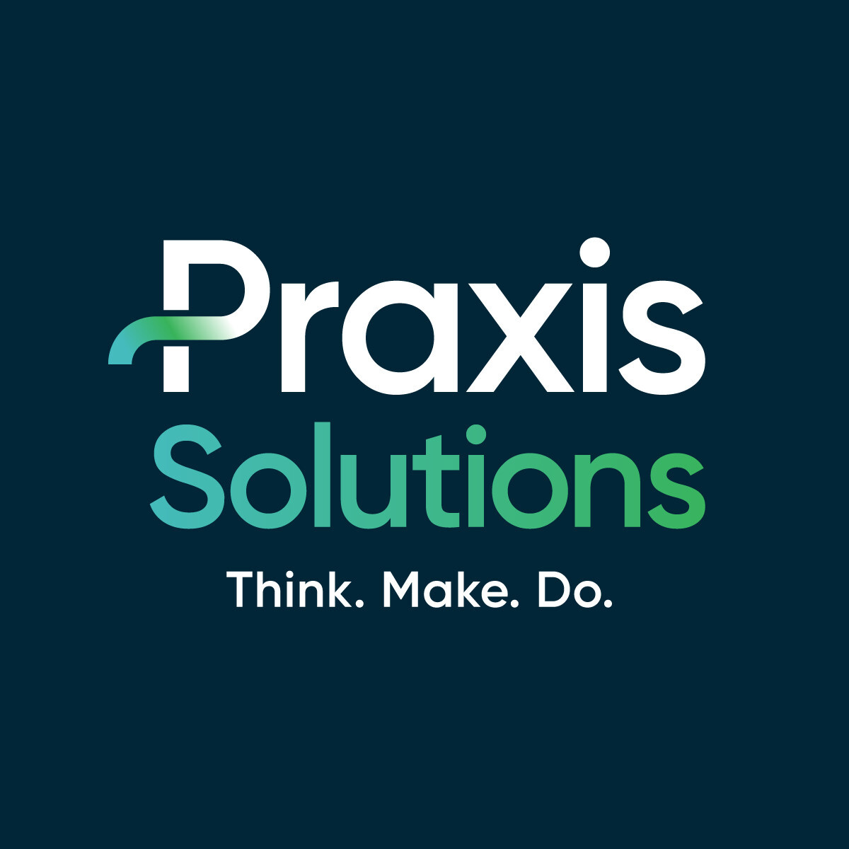 Praxis Solutions logo featuring the tagline 'Think. Make. Do.' – representing expertise in AI-driven technology solutions, operational optimization, and transformative strategies for wealth and asset management firms. (PRNewsfoto/Praxis Solutions, Inc.)