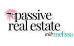 Melissa Nash Launches Passive Real Estate Investing for Her Podcast to Empower Women in Real Estate