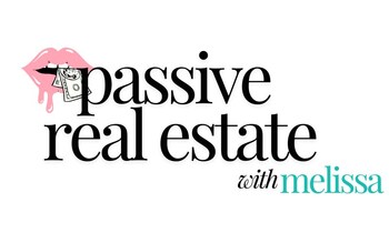 Melissa Nash Launches Passive Real Estate Investing for Her Podcast to Empower Women in Real Estate