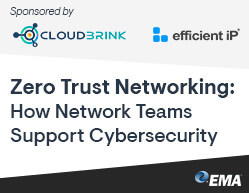 New Research Report from EMA Highlights Network Infrastructure's Critical Role in Enterprise Zero Trust Security Strategies