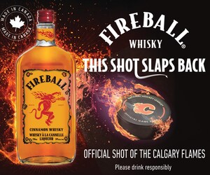 FIREBALL CINNAMON WHISKY BECOMES THE OFFICIAL SHOT OF THE CALGARY FLAMES