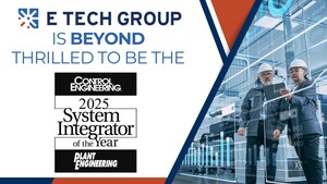 E Tech Group is Named 2025 System Integrator of the Year by Control Engineering and Plant Engineering