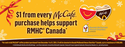 $1 from Every McCafé At-Home Product Sold in December* will Help Families with Sick Children Stay Together, Close to the Health Care their Child Needs (CNW Group/McDonald's Canada)