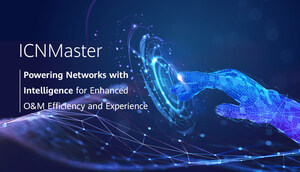 Huawei Unveils Industry's First AI+ Core Network O&M Solution: ICNMaster