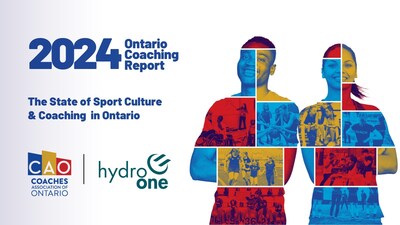 The 2024 Ontario Coaching Report - The state of sport culture & coaching in Ontario. (CNW Group/Coaches Association of Ontario)