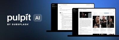 Pulpit AI joins the Subsplash Platform.