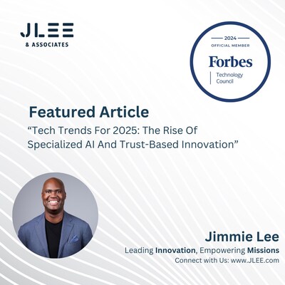 Featured Article in Forbes Tech Council by industry expert and CEO Jimmie Lee. Titled: "Tech Trends For 2025: The Rise Of Specialized Al And Trust-Based Innovation"