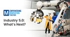 Mouser Electronics Examines the Human-Centric Revolution of Industry 5.0