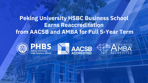 La Peking University HSBC Business School est de nouveau accréditée par l'AACSB et l'AMBA pour la période maximale de cinq ans