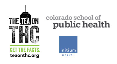 The Tea on THC | GET THE FACTS 
teaonthc.org
Colorado School of Public Health
Initium Health