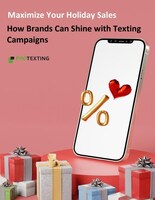 Maximize Your Holiday Sales: How Brands Can Shine with Texting Campaigns