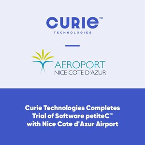 Curie Technologies Concludes Trial of Security Equipment Management Software petiteC™ with Nice Airport