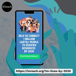 InReach Launches 1M Lives by 2030 to Connect LGBTQ+ People to Verified Resources Amid Rising Legislative Threats