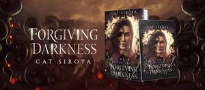 Cat Sirota's Debut Novel Forgiving Darkness Brings a Dark, Seductive Fantasy Romance to Life