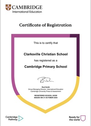 Clarksville Christian School Achieves Cambridge International Certification, Setting a New Standard from Preschool Onward