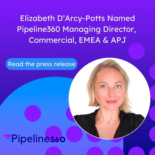 Pipeline360 Names Elizabeth D’Arcy-Potts Commercial Managing Director of Rest of World