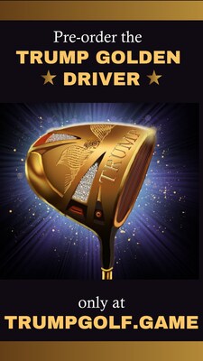 The Trump Golden Driver, a virtual club players can pre-order on the official website for $9.99.