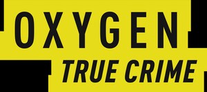 Bell Media's Investigation Discovery Channel Rebrands as Oxygen True Crime on January 1, Becoming the Ultimate Destination for Armchair Detectives in Canada