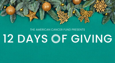 American Cancer Fund Launches 12 Days of Giving Campaign to Support Cancer Patients and Recently Diagnosed Patients This Holiday Season!